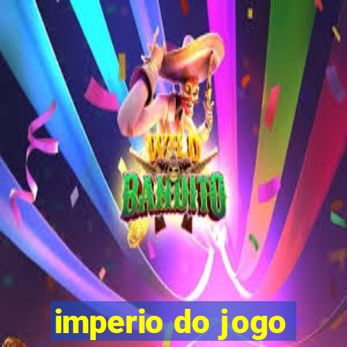 imperio do jogo